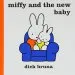 Audiobook Miffy and the new Baby author Dick Bruna