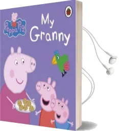 Peppa Pig: My Granny Audiobook download free by Peppa Pig
