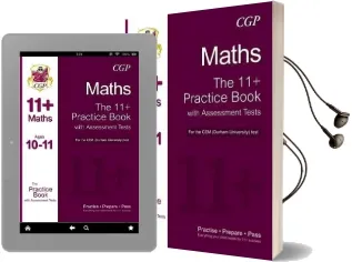 11+ Maths Practice Book With Assessment Tests (Age 10-11) for the cem Test Audiobook download free by Cgp Books