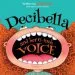 Audiobook Decibella and her 6-Inch Voice author Julia Cook