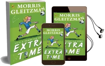 Extra Time Audiobook download free by Morris Gleitzman