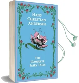 Hans Christian Andersen'S Complete Fairy Tales Audiobook download free by Hans Christian Andersen