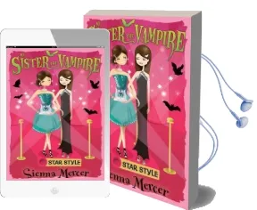My Sister the Vampire 8: Star Style Audiobook download free by Sienna Mercer