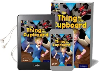 Project x Origins: Gold Book Band, Oxford Level 9: Communication: The Thing in the Cupboard Audiobook download free by Chris Powling
