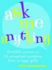 Audiobook Ask me Anything (Heartfelt Answers to 65 Anonymous Questionsfrom Teenage Girls) author Rebecca Sparrow