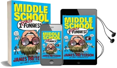 I Totally Funniest: A Middle School Story: (I Funny 3) Audiobook download free by James Patterson