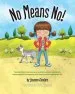 Audiobook No Means no!: Teaching Personal Boundaries, Consent; Empowering Children by Respecting Their Choices and Right to say 'No!' author Jayneen Sanders