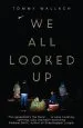 Audiobook We all Looked up author Tommy Wallach