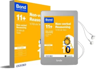 Bond 11+: Non-Verbal Reasoning: 10 Minute Tests: 10-11+ Years Audiobook download free by Alison Primrose