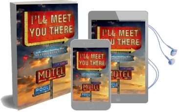 I'Ll Meet you There Audiobook download free by Heather Demetrios