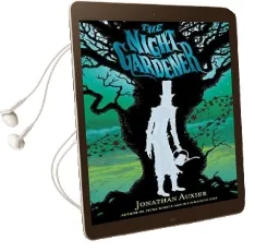 The Night Gardener Audiobook download free by Jonathan Auxier