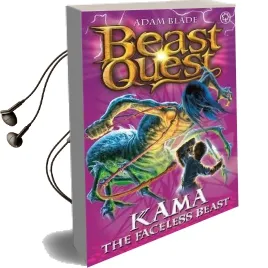Beast Quest: Kama the Faceless Beast: Series 12 Book 6 Audiobook download free by Adam Blade