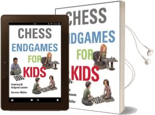 Chess Endgames for Kids Audiobook download free by Karsten Muller