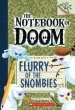 Audiobook Flurry of the Snombies: A Branches Book (The Notebook of Doom #7) author Troy Cummings