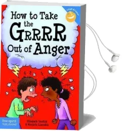 How to Take the Grrrr out of Anger Audiobook download free by Elizabeth Verdick