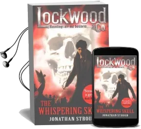 Lockwood & co: The Whispering Skull: Book 2 Audiobook download free by Jonathan Stroud