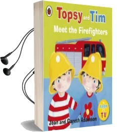 Topsy and Tim: Meet the Firefighters Audiobook download free by Jean Adamson