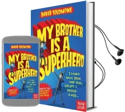 My Brother is a Superhero: Winner of the Waterstones Children'S Book Prize Audiobook download free by David Solomons