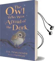 The owl who was Afraid of the Dark Audiobook download free by Jill Tomlinson