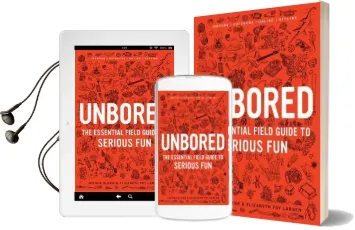 Unbored: The Essential Field Guide to Serious fun Audiobook download free by Joshua Glenn