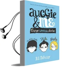 Auggie & me: Three Wonder Stories Audiobook download free by R. J. Palacio