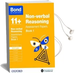 Bond 11+: Non-Verbal Reasoning: Assessment Papers: 10-11+ Years Book 1 Audiobook download free by Bond