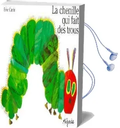 Eric Carle - French: La Chenille qui Fait des Trous Audiobook download free by Eric Carle