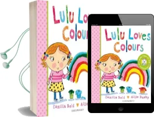 Lulu Loves Colours Audiobook download free by Camilla Reid