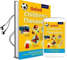 Oxford Children'S Thesaurus Audiobook download free by Oxford Dictionaries