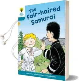 Oxford Reading Tree Biff, Chip and Kipper Stories Decode and Develop: Level 9: The Fair-Haired Samurai Audiobook download free by Roderick Hunt