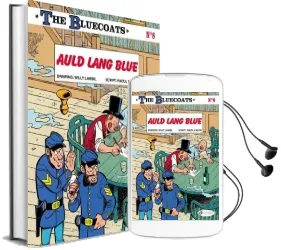 The Bluecoats: Auld Lang Blue Audiobook download free by Raoul Cauvin