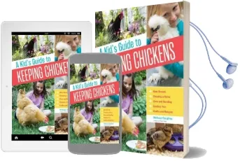 A Kids Guide to Keeping Chickens Audiobook download free by Melissa Caughey