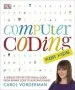 Audiobook Computer Coding for Kids: A Unique Step-By-Step Visual Guide, From Binary Code to Building Games author Carol Vorderman