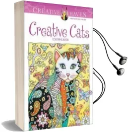 Creative Haven Creative Cats Coloring Book Audiobook download free by Marjorie Sarnat
