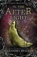 Audiobook In the Afterlight (a Darkest Minds Novel): A Darkest Minds Novel author Alexandra Bracken