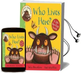 My First Gruffalo: Who Lives Here? Lift-The-Flap Book Audiobook download free by Julia Donaldson