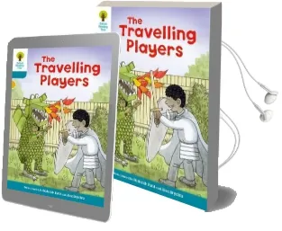 Oxford Reading Tree Biff, Chip and Kipper Stories Decode and Develop: Level 9: The Travelling Players Audiobook download free by Roderick Hunt