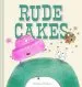 Audiobook Rude Cakes author Rowboat Watkins