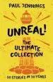 Audiobook Unreal! the Ultimate Collection: 30 Stories in 30 Years author Paul Jennings