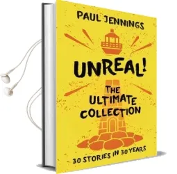 Unreal! the Ultimate Collection: 30 Stories in 30 Years Audiobook download free by Paul Jennings