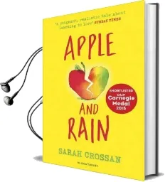 Apple and Rain Audiobook download free by Sarah Crossan