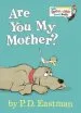 Audiobook Are you my Mother? author P D Eastman