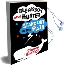 Bleakboy and Hunter Stand out in the Rain Audiobook download free by Steven Herrick