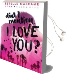 Did i Mention i Love you? Audiobook download free by Estelle Maskame