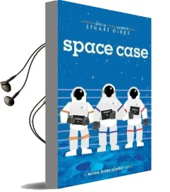 Space Case Audiobook download free by Stuart Gibbs