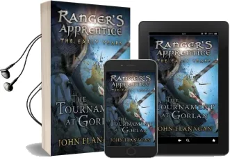 The Tournament at Gorlan (Ranger'S Apprentice: The Early Years Book 1) Audiobook download free by John Flanagan
