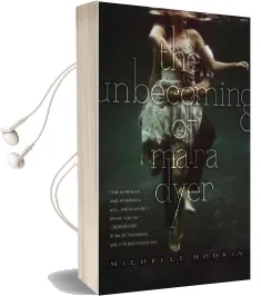 The Unbecoming of Mara Dyer Audiobook download free by Michelle Hodkin