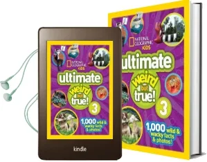 Ultimate Weird but True! 3: 1,000 Wild and Wacky Facts and Photos! Audiobook download free by National Geographic Kids