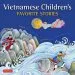 Audiobook Vietnamese Children'S Favorite Stories author Phuoc Thi Minh Tran