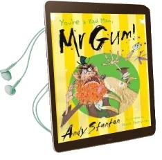 You'Re a bad man mr gum! Audiobook download free by Andy Stanton